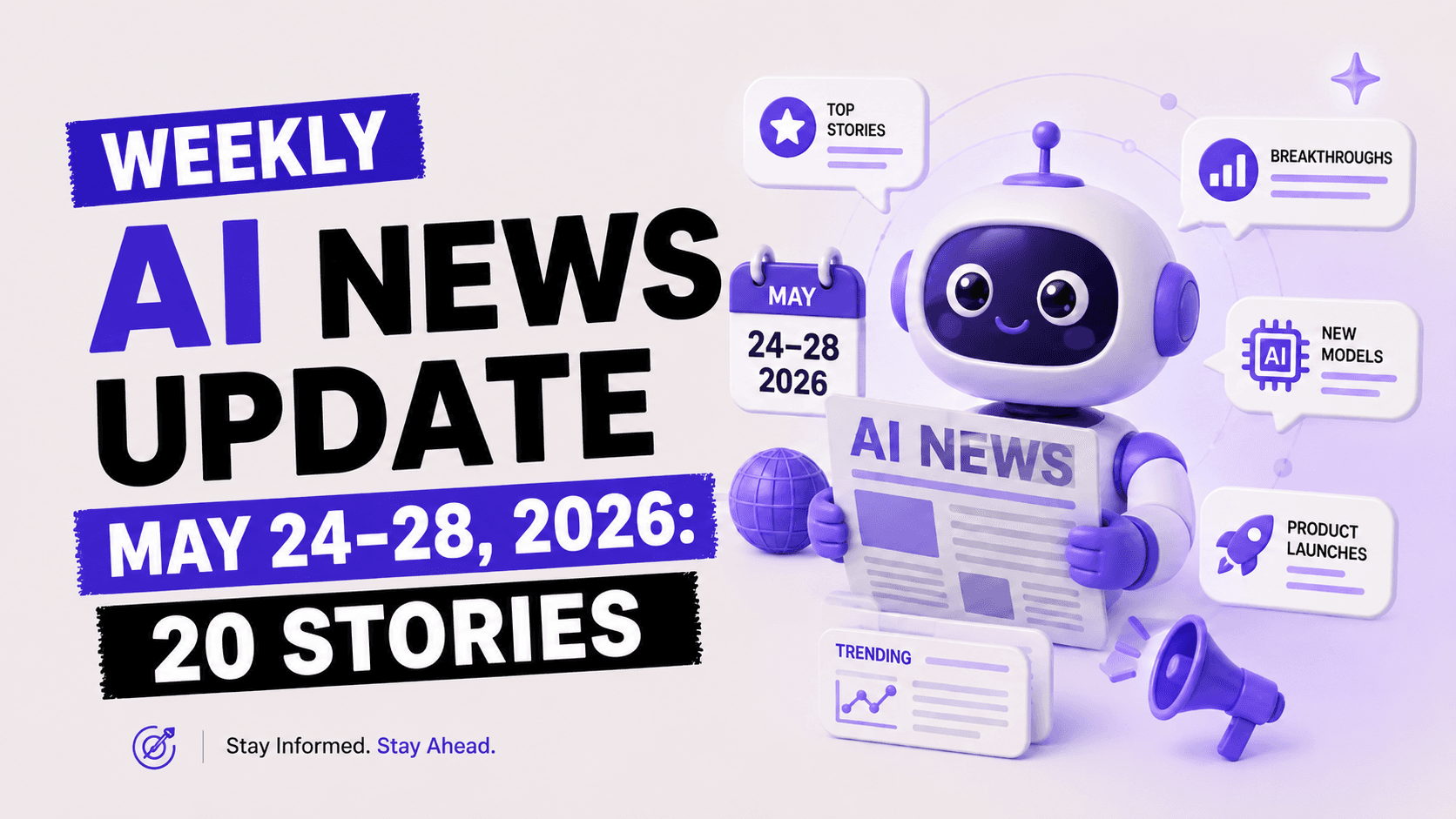 Weekly AI News: May 24 to 28, 2026