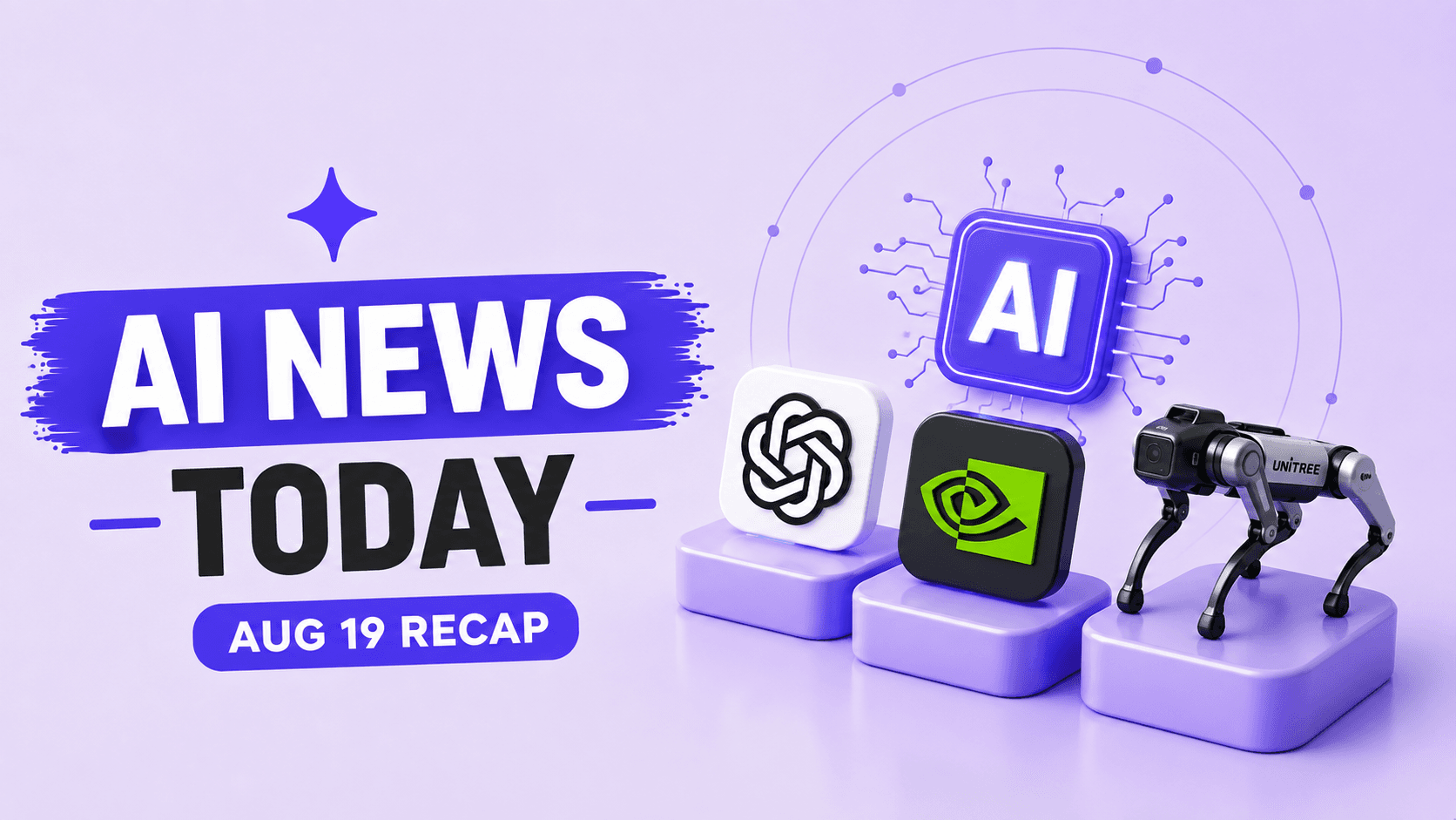 Top AI News Today: August 19, 2026 (15 Biggest Stories)