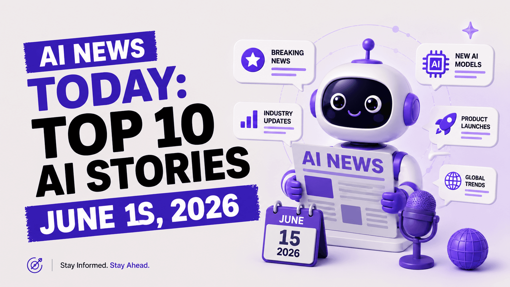 AI News Today: Top 10 AI Stories - June 15, 2026