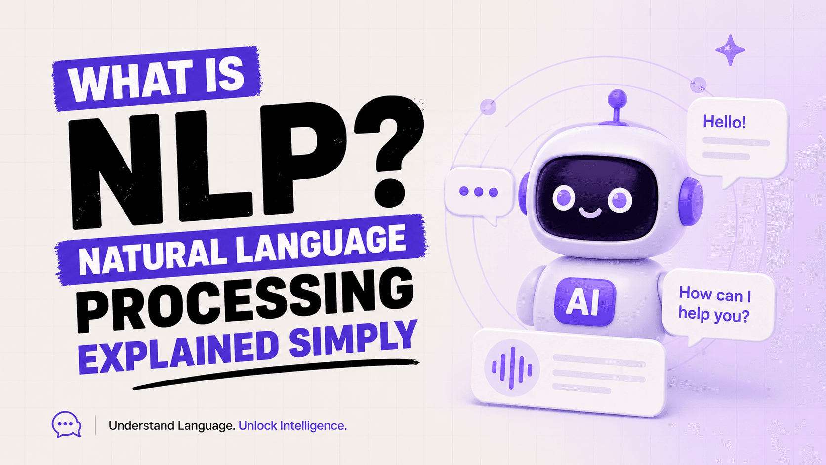 What Is NLP? Natural Language Processing Explained Simply